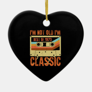 Best of 1973 50 Year Old Gifts Men BDay 50 th Birt Keramik Ornament