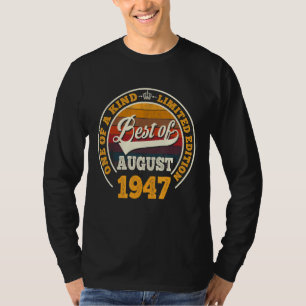 Best of August 1947 75. Geburtstag für 75 Jahre T-Shirt