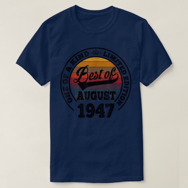 Best Of August 1947 75th Birthday Gift For 75 Year T-Shirt (Design vorne)