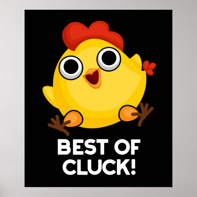 Best of Cluck Funny Chicken Pun Dark BG Poster (Vorne)