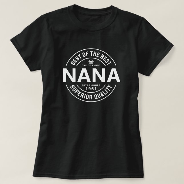 Best of The Best Superior Quality Nana T-Shirt (Design vorne)