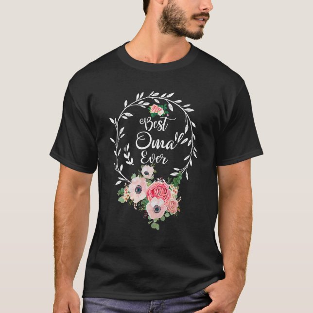 Best Oma Ever Floral Decoration Grandma T-Shirt (Vorderseite)