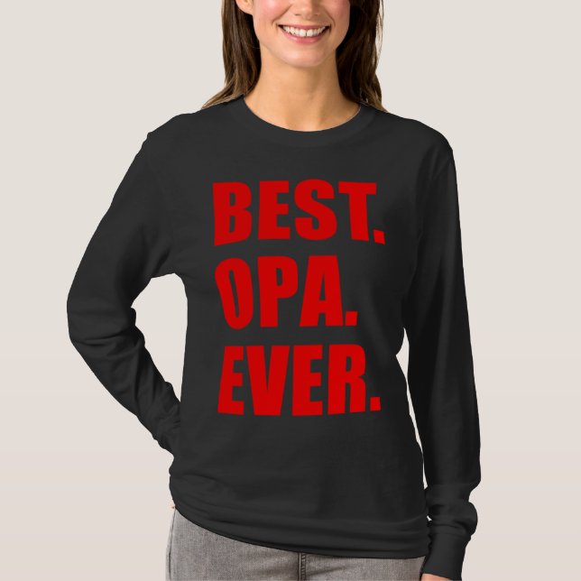 Best Opa Ever German Grandfather T-Shirt (Vorderseite)