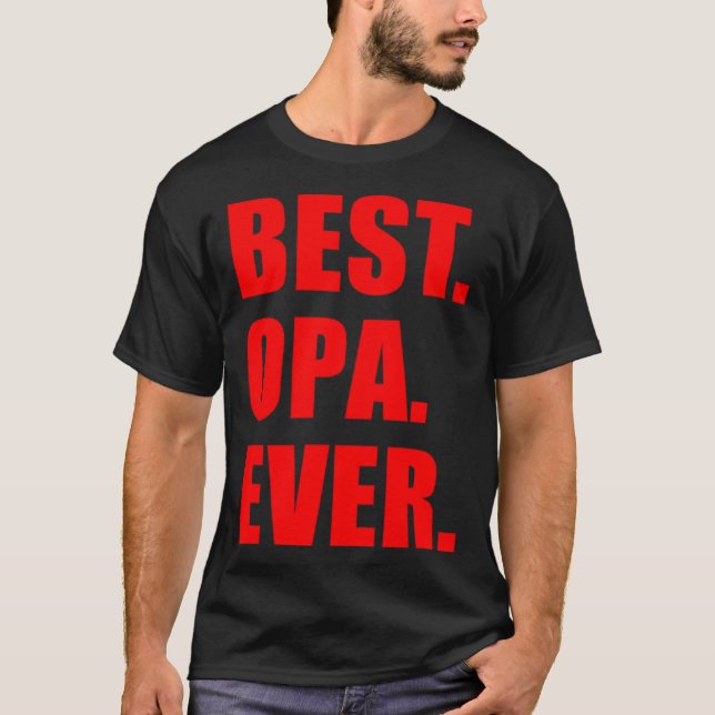 Best Opa Ever German Grandfather T-Shirt (Vorderseite)