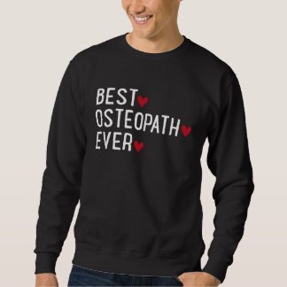 Best Osteopath ever Sweatshirt