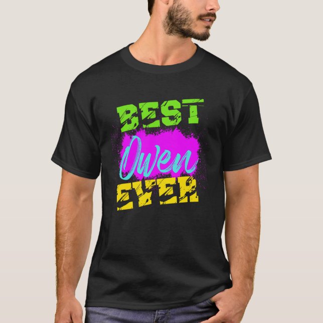 Best Owen Ever T-Shirt (Vorderseite)