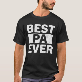 Best Pa Ever  Fathers Day Pa T-Shirt