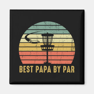 Best Papa By Par Funny Disc Golf Gift For Dad Fath Magnet