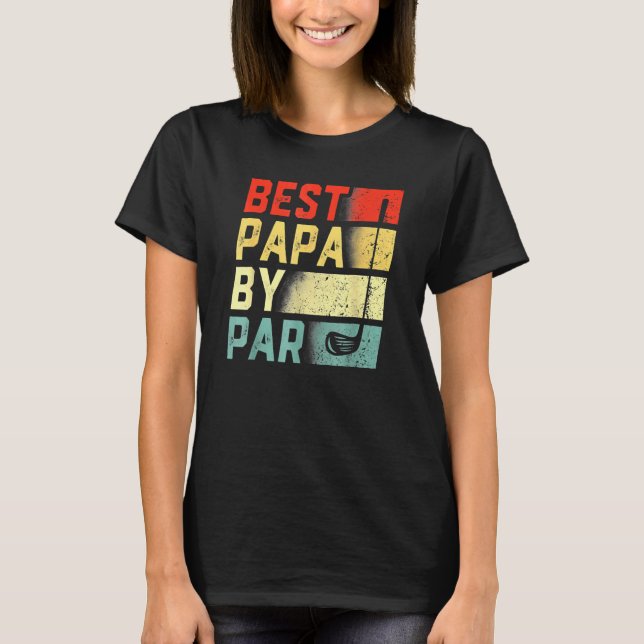 Best Papa By Par  Golf    Father's Day T-Shirt (Vorderseite)