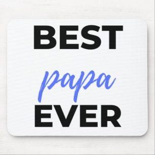 Best Papa Ever bl Mousepad