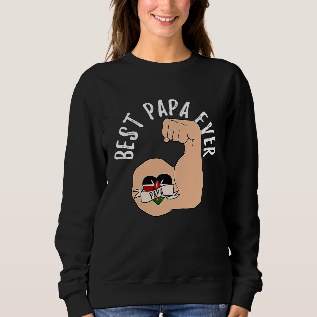 Best Papa Ever Kenyan Dad Fathers Day Sweatshirt (Vorderseite)