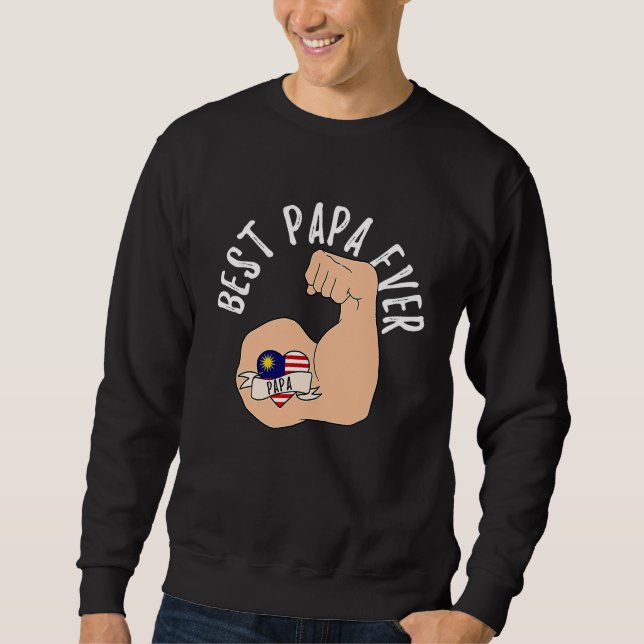 Best Papa Ever Malaysian Dad Fathers Day Sweatshirt (Vorderseite)