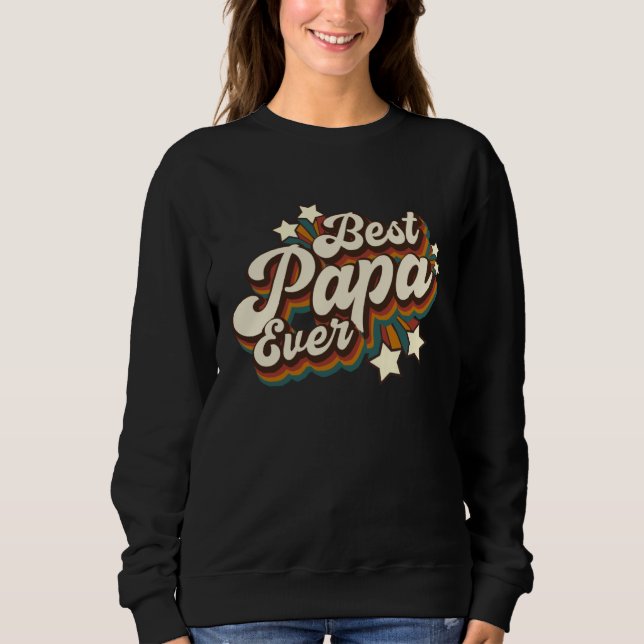 Best Papa Ever Sweatshirt (Vorderseite)