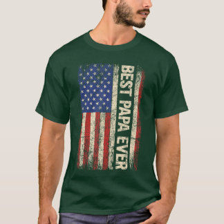 Best Papa Ever US American Flag Gifts for Fathers  T-Shirt