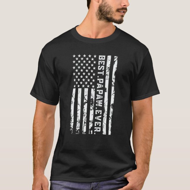 Best Papaw Ever American Flag T-Shirt (Vorderseite)