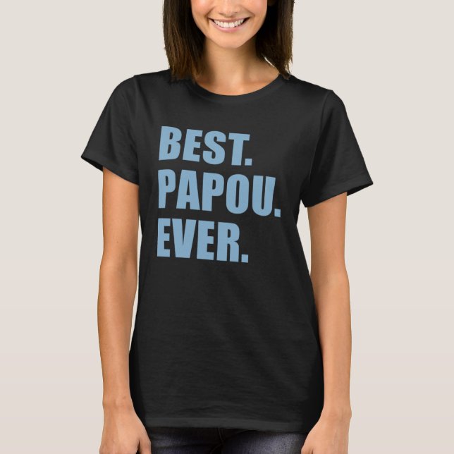 Best Papou Ever Greek Grandfather T-Shirt (Vorderseite)