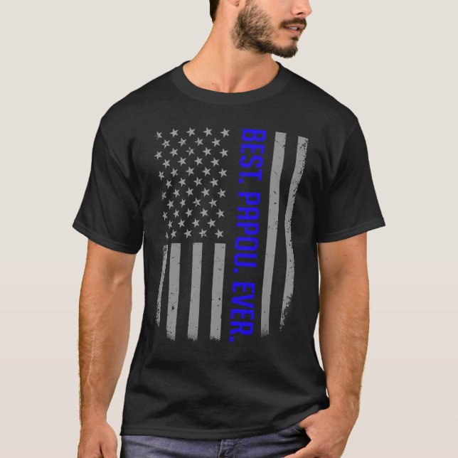 Best Papou Ever US American Flag   For Father's Da T-Shirt (Vorderseite)