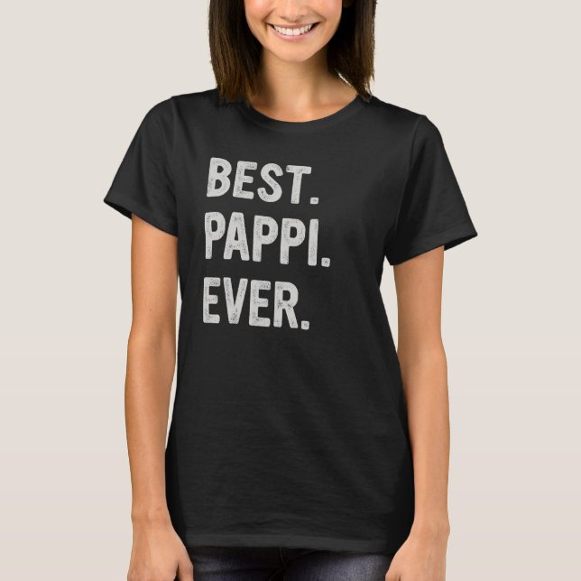 Best Pappi Ever Family Grandpa T-Shirt (Vorderseite)