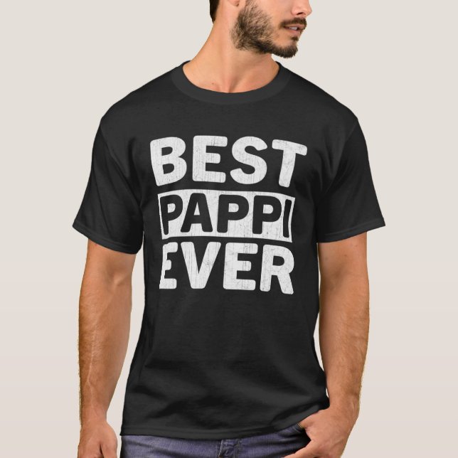 Best Pappi Ever  Fathers Day Pappi T-Shirt (Vorderseite)