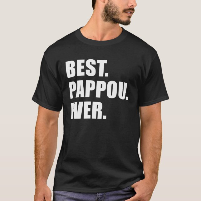 Best Pappou Ever Greek Grandfather  1 T-Shirt (Vorderseite)