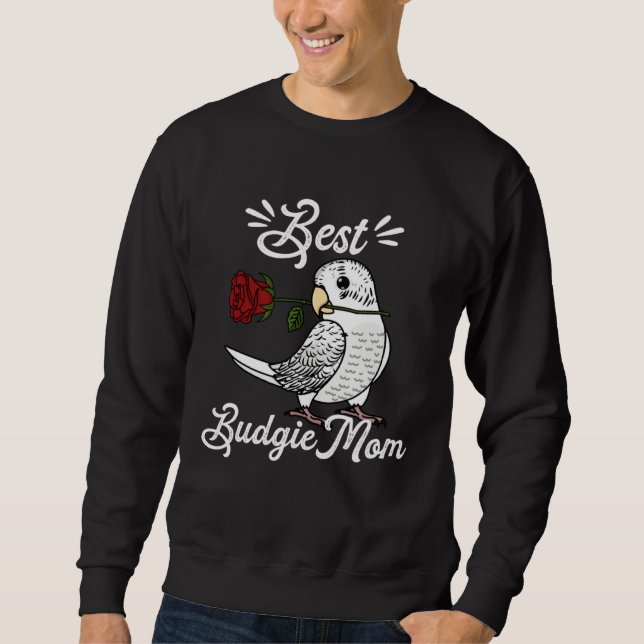 Best Parrot Mom I White Budgie Budgerigar Sweatshirt (Vorderseite)