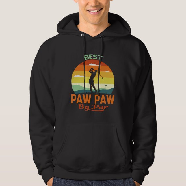 Best Paw Paw By Par Father s Day Golf Hoodie (Vorderseite)