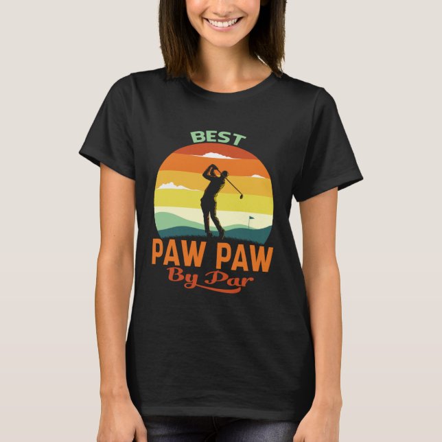 Best Paw Paw By Par Father s Day Golf T-Shirt (Vorderseite)