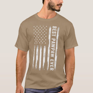 Best Pawpaw Ever American Flag Funny Father's Day T-Shirt