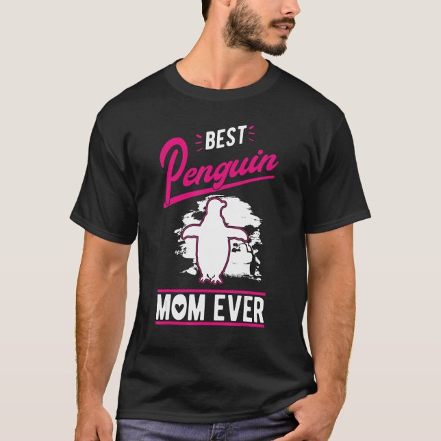 Best Penguin Mom Ever T-Shirt (Vorderseite)