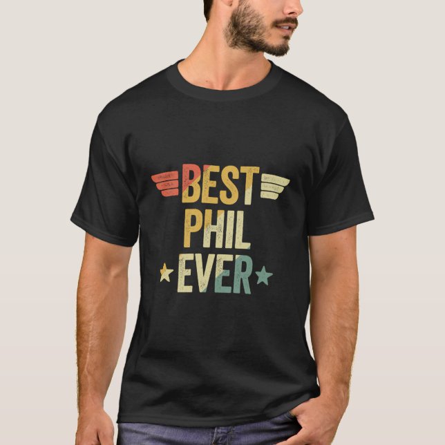 Best Phil Ever T-Shirt (Vorderseite)