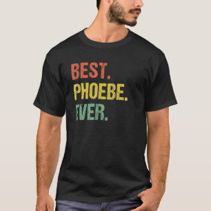 Best Phoebe je Retro Funny Name Spaß Nickname T-Shirt