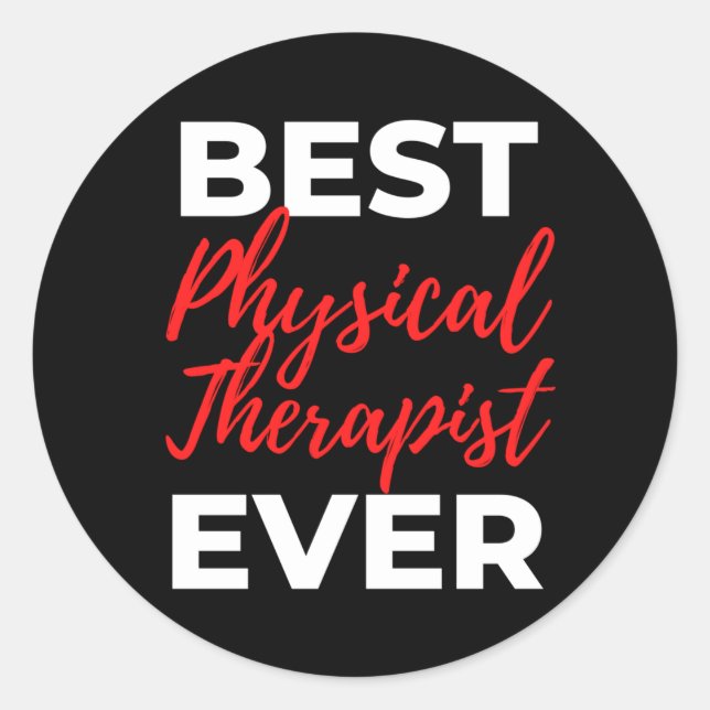Best Physical Therapist Ever Runder Aufkleber (Vorderseite)