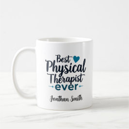 Best Physical Therapist Ever Typography Gift Kaffeetasse
