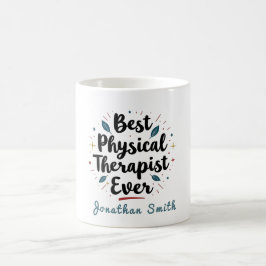 Best Physical Therapist Ever Typography Gift Kaffeetasse