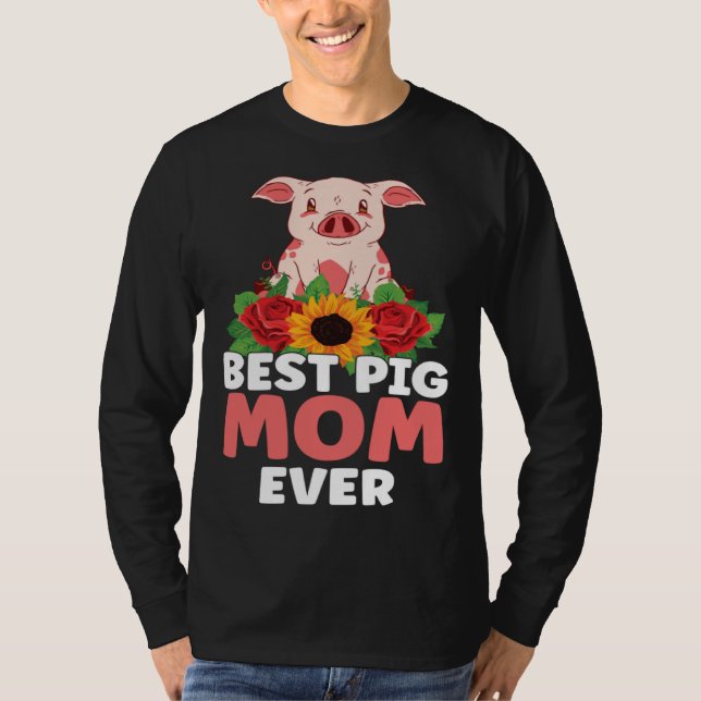 Best Pig Mom Ever Farm Kids Piglet T-Shirt (Vorderseite)