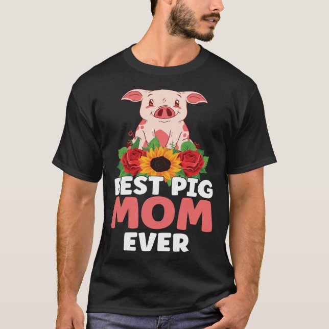 Best Pig Mom Ever Farm Kids Piglet T-Shirt (Vorderseite)