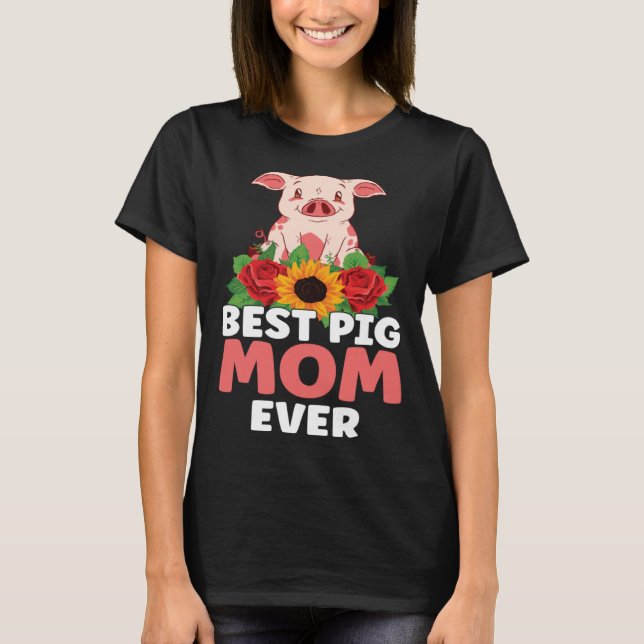 Best Pig Mom Ever Farm Kids Piglet T-Shirt (Vorderseite)