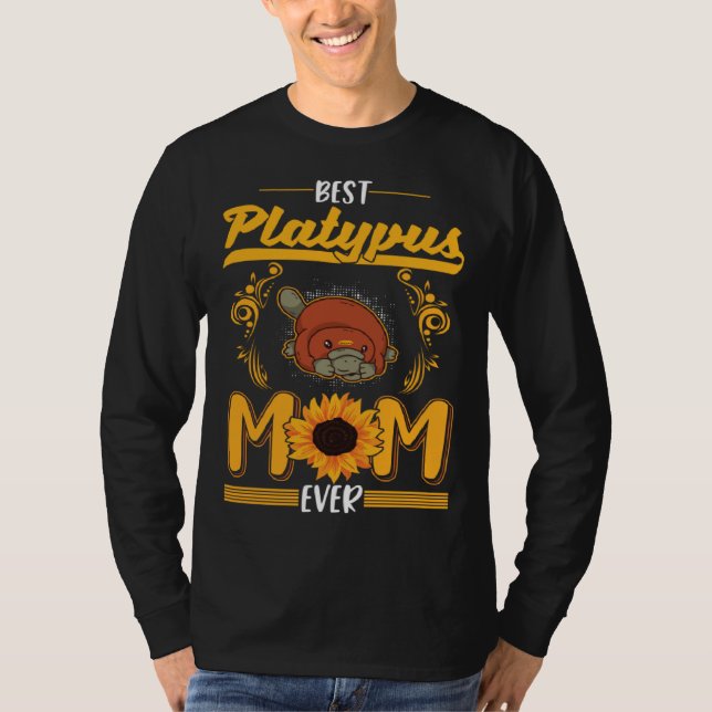 Best Platypus Mom Ever  1 T-Shirt (Vorderseite)