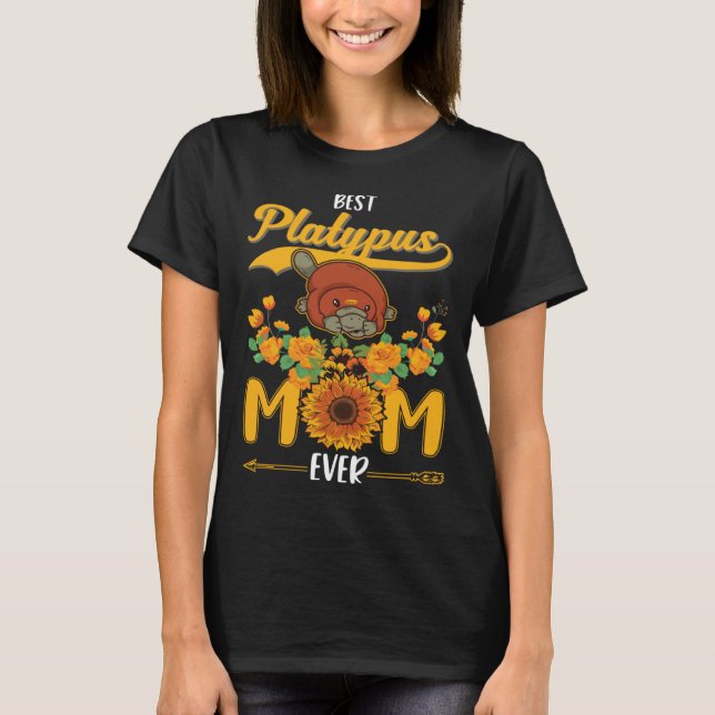Best Platypus Mom Ever T-Shirt (Vorderseite)