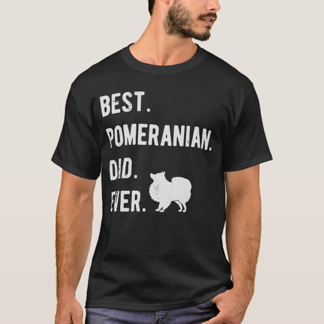 Best Pomeranian Dad Ever  Mens Pom Dogs  Dad T-Shirt (Vorderseite)