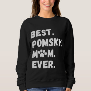 Best Pomsky Mom Ever Funny Pomeranian Husky Dog Sweatshirt