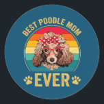 Best Poodle Mom Ever Dog Lover Cute Funny  Runder Aufkleber<br><div class="desc">Best Poodle Mom Ever Dog Lover Cute Funny Gift. Perfect gift for your dad,  mom,  papa,  men,  women,  friend and family members on Thanksgiving Day,  Christmas Day,  Mothers Day,  Fathers Day,  4th of July,  1776 Independent day,  Veterans Day,  Halloween Day,  Patrick's Day</div>