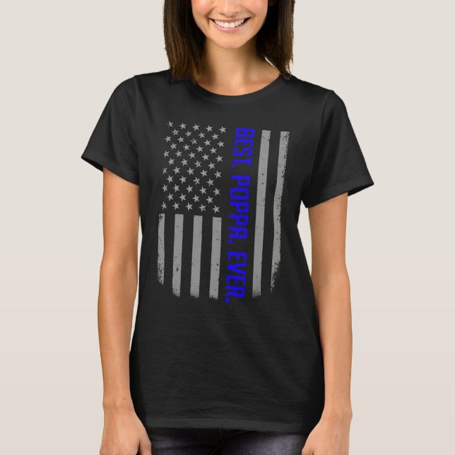 Best Poppa Ever US American Flag   For Father's Da T-Shirt (Vorderseite)