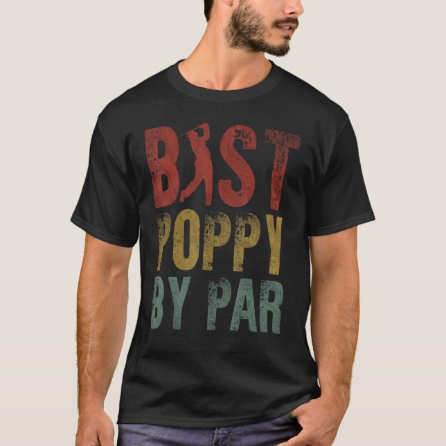 Best Poppy by Par Vathers Day Golf Golfspielen T-Shirt (Vorderseite)