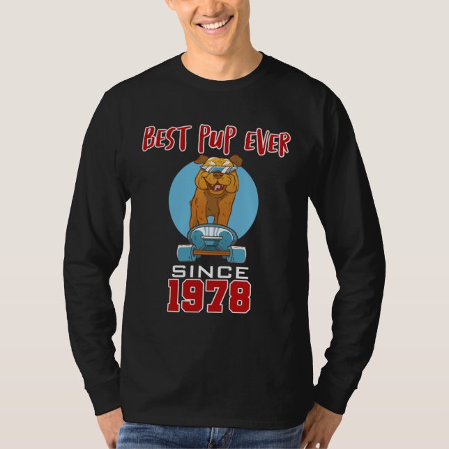 Best pup ever since 1978 T-Shirt (Vorderseite)