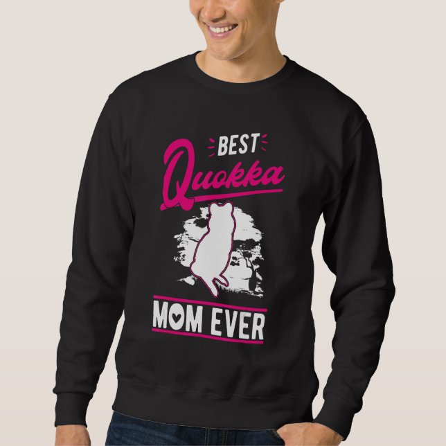 Best Quokka Mom Ever Sweatshirt (Vorderseite)