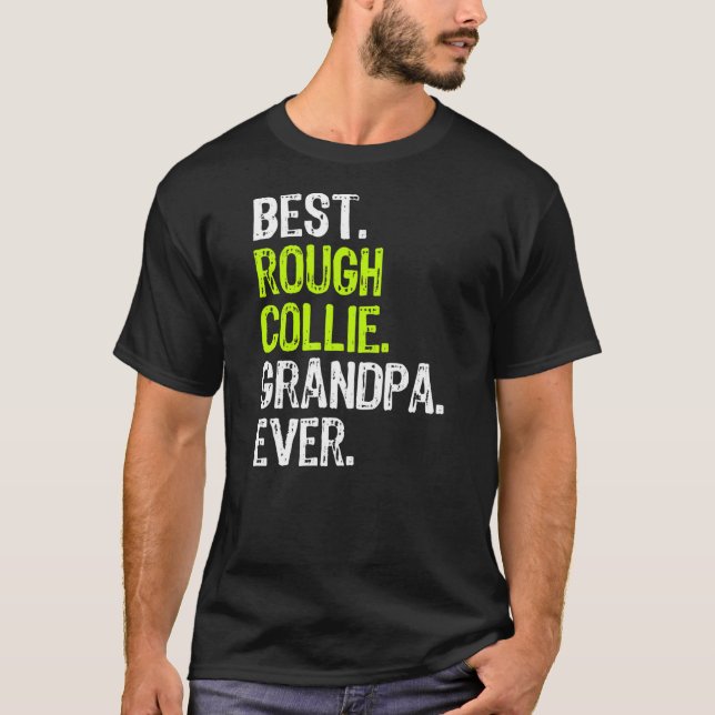 Best Rough Collie Grandpa Ever Dog Lover  T-Shirt (Vorderseite)