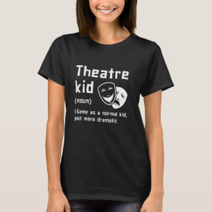 Best Schauspiel Art for Men Theater Schauspielerin T-Shirt