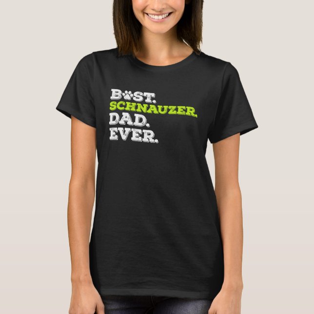 Best Schnauzer Dad Ever Giant Schnauzer Dog T-Shirt (Vorderseite)