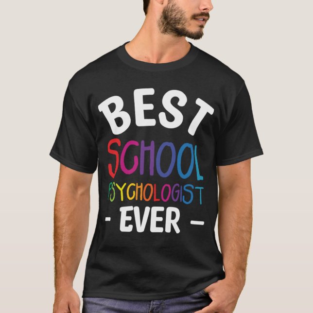 Best School Psychologist Ever Psychology Psycholog T-Shirt (Vorderseite)